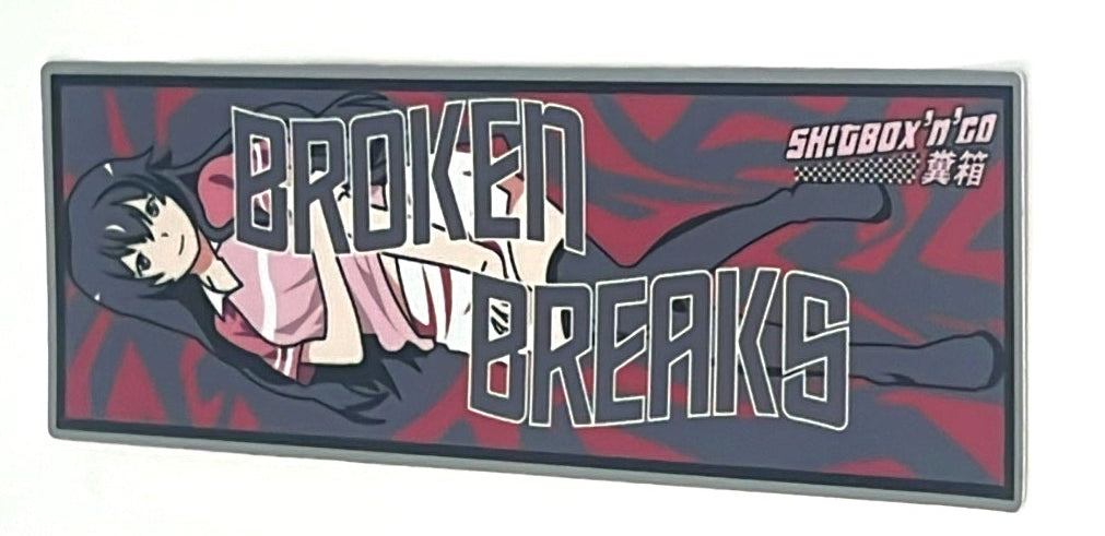 Broken Breaks
