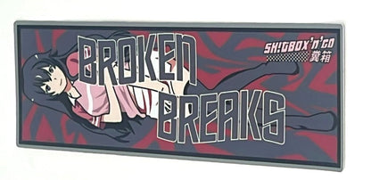 Broken Breaks