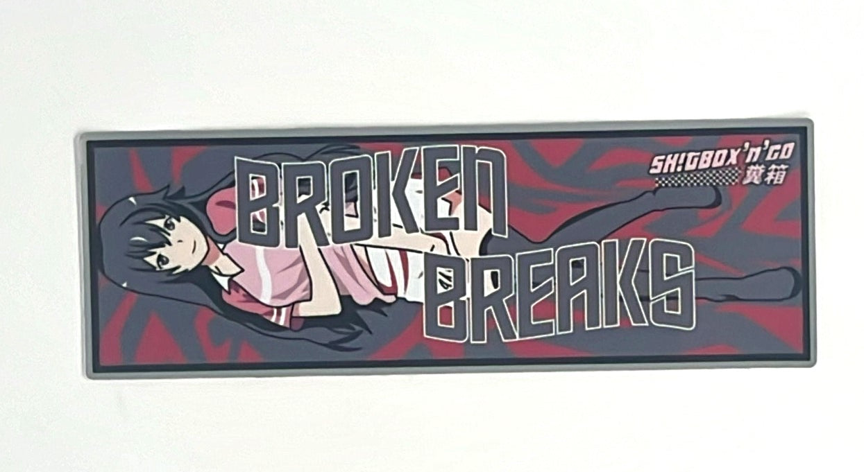 Broken Breaks
